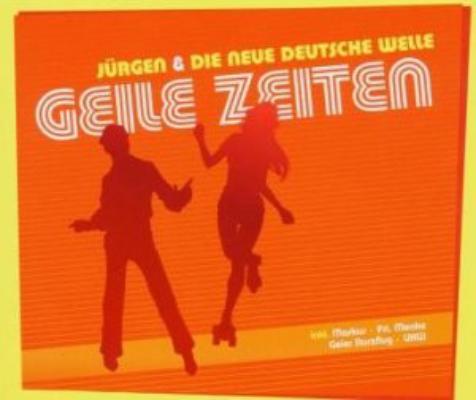 Geile Zeiten