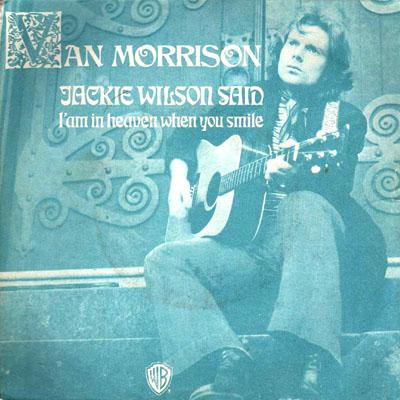 Jackie Wilson Said (I'm In Heaven When You Smile)